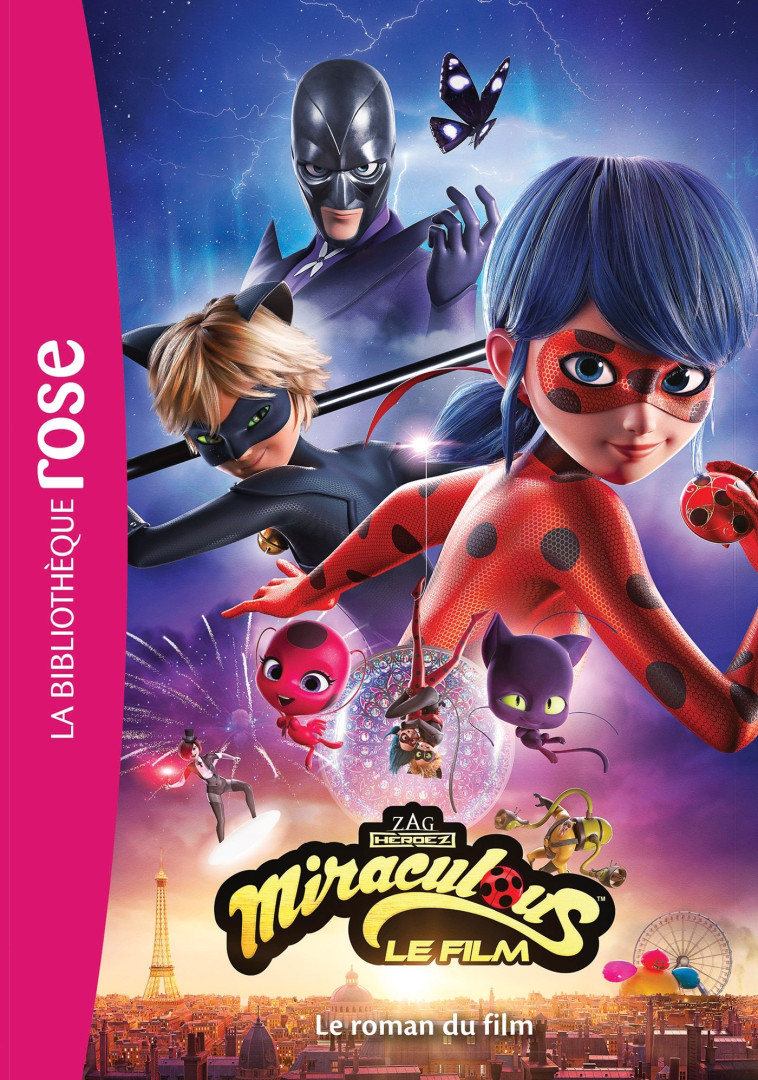 MIRACULOUS - LE ROMAN DU FILM - ZAG - HACHETTE JEUN.