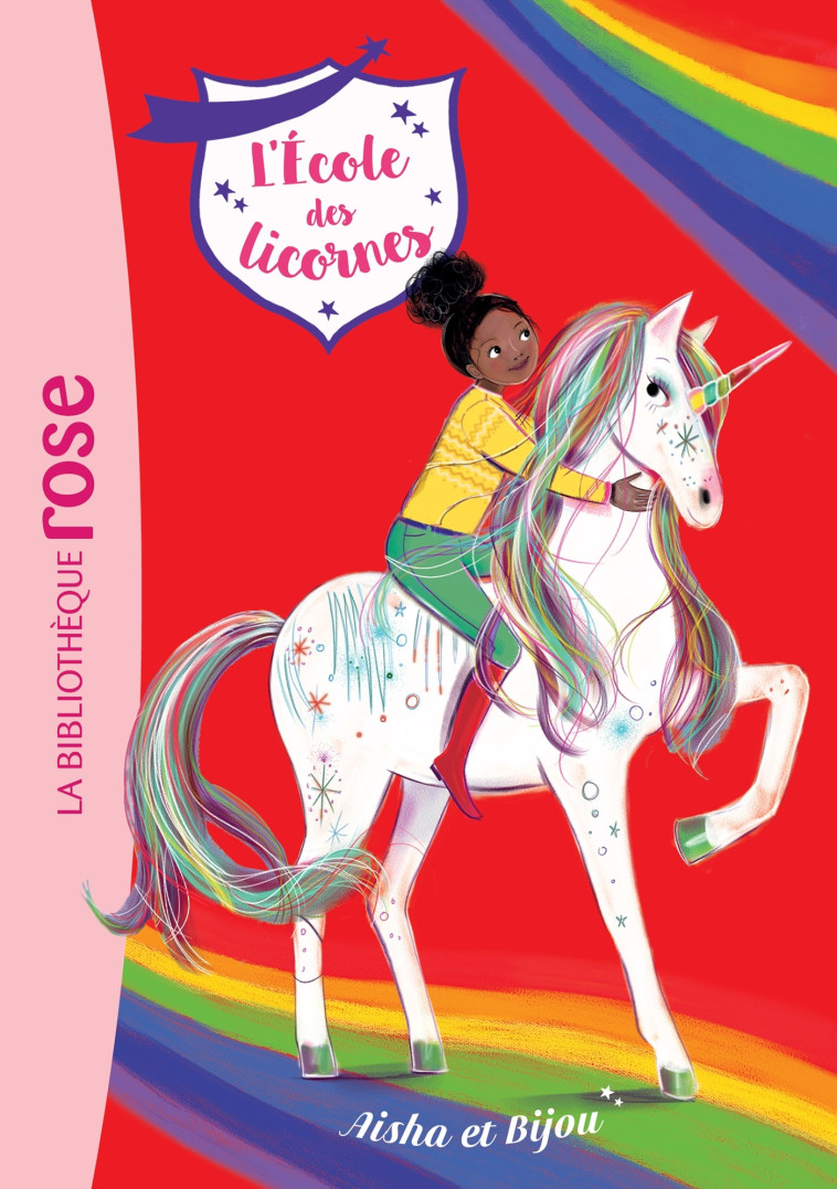 L'ECOLE DES LICORNES T16 AISHA ET BIJOU - XXX - HACHETTE JEUN.