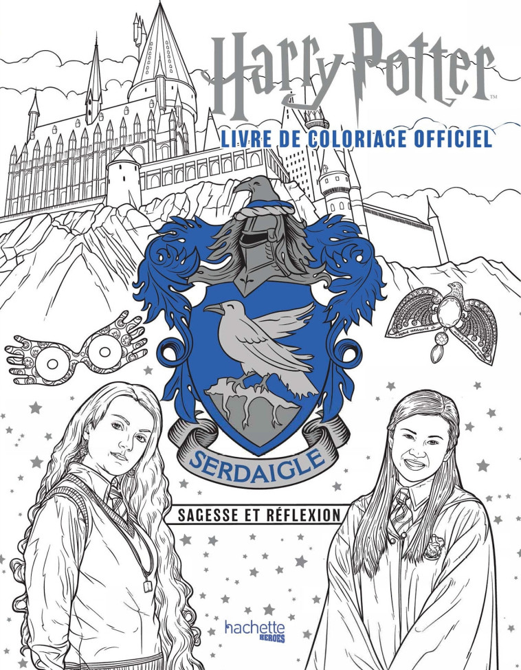 HARRY POTTER - SERDAIGLE - LE LIVRE DE COLORIAGE OFFICIEL - SAGESSE ET REFLEXION - XXX - HACHETTE HEROES