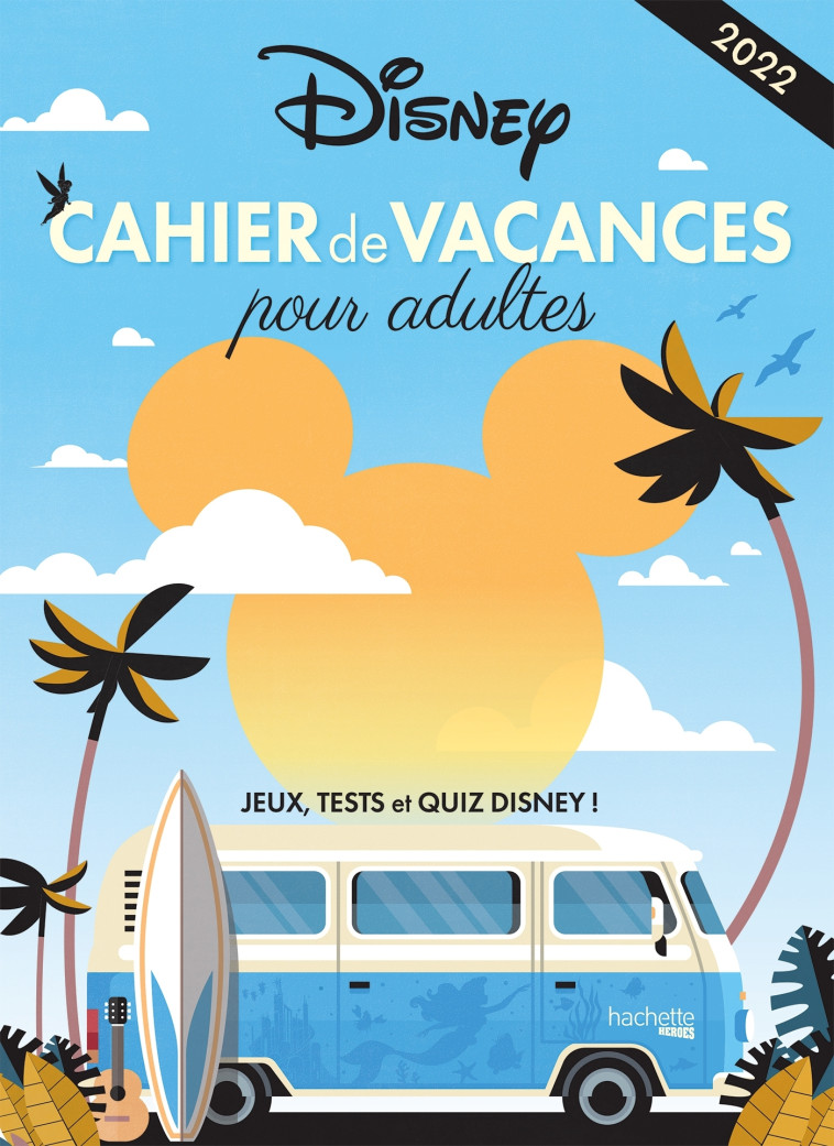 CAHIER DE VACANCES DISNEY - KRIEF ORIANE - HACHETTE HEROES