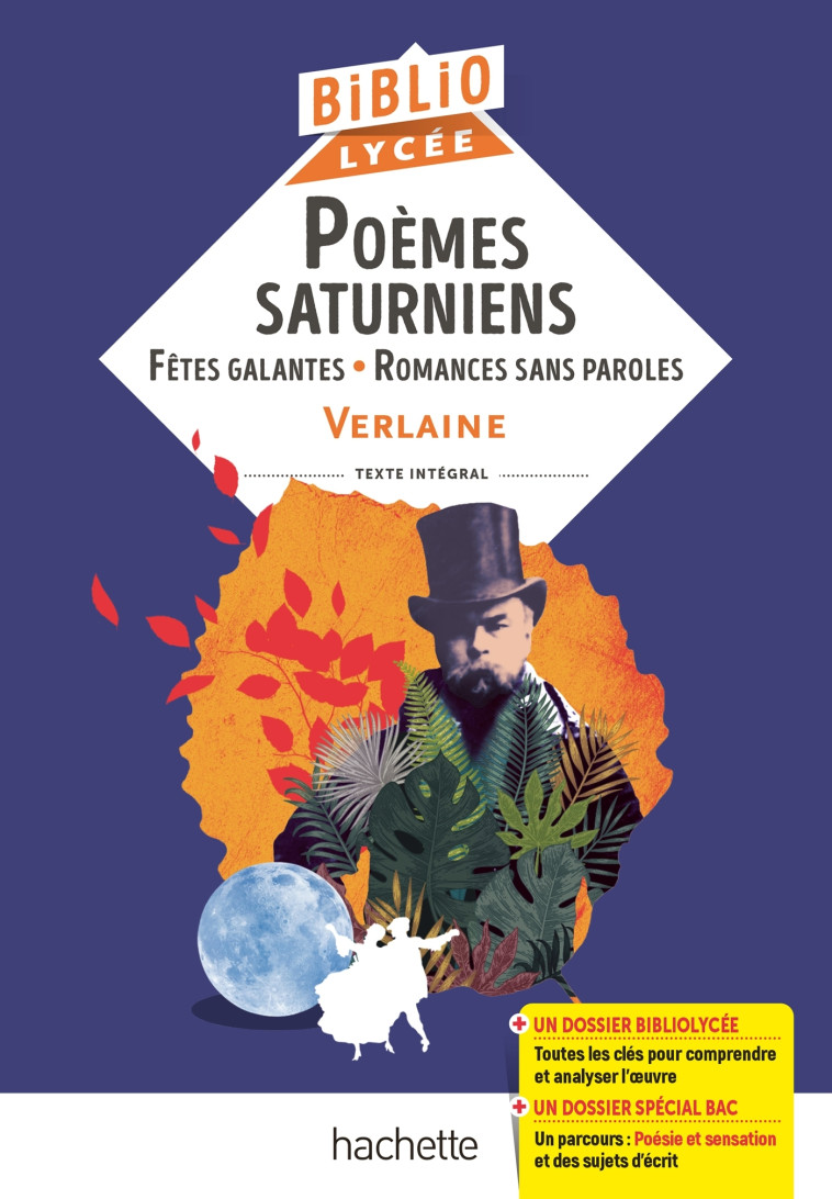 POEMES SATURNIENS, FETES GALANTES, ROMANCES SANS PAROLES (VERLAINE) - BREMOND BORTOLI - HACHETTE EDUC