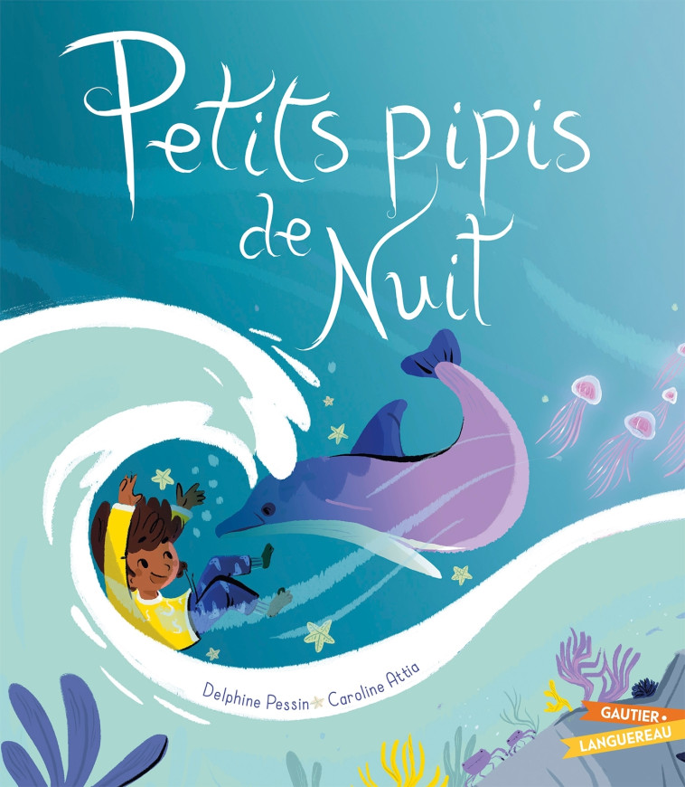 LES PETITS PIPIS DE NUIT - PESSIN/ATTIA - GAUTIER LANGU.