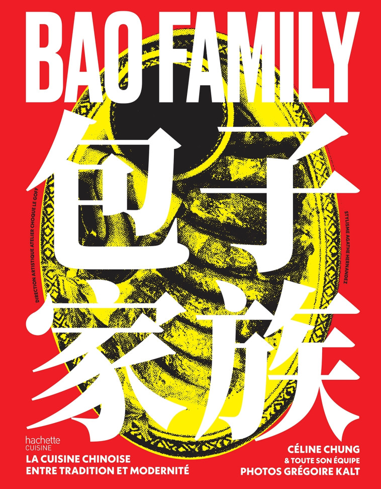 BAO FAMILY - LA CUISINE CHINOISE ENTRE TRADITION ET MODERNITE - BAO FAMILY - HACHETTE PRAT