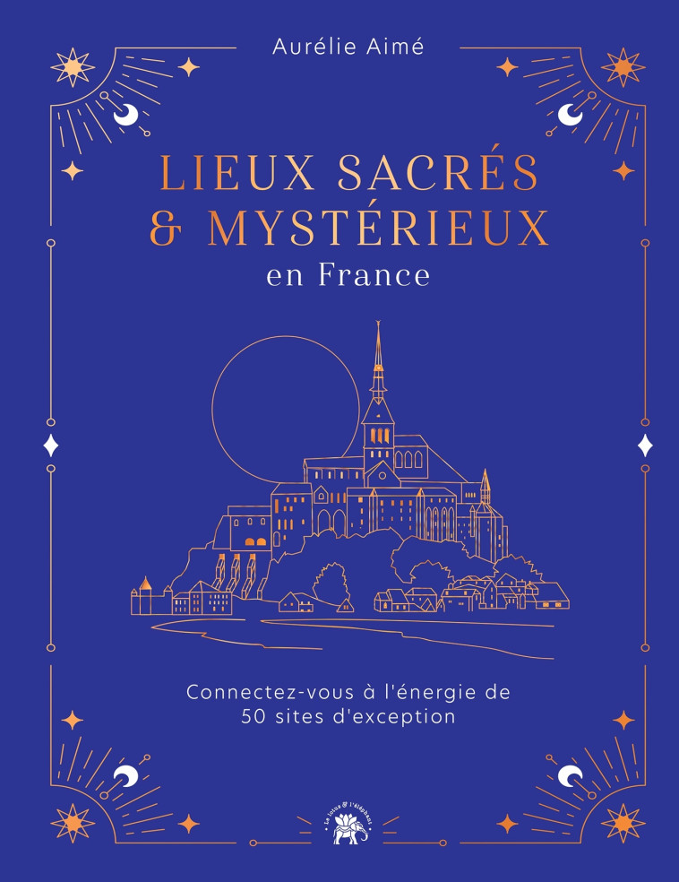 LIEUX SACRES ET MYSTERIEUX EN FRANCE - AIME AURELIE - LOTUS ELEPHANT