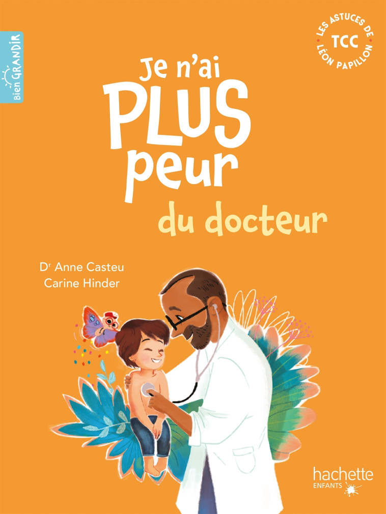 JE N'AI PLUS PEUR DU DOCTEUR - CASTEU/HINDER - HACHETTE ENFANT