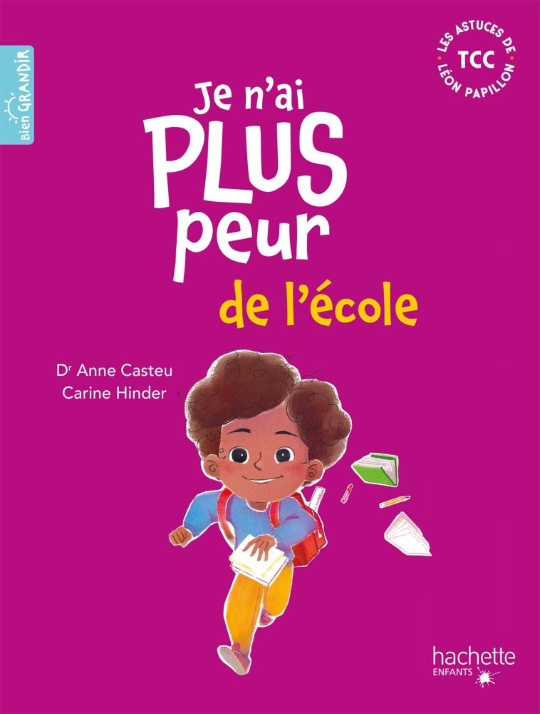 JE N'AI PLUS PEUR DE L'ECOLE - CASTEU/HINDER - HACHETTE ENFANT