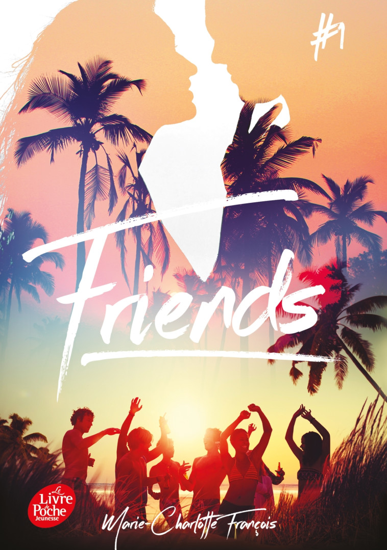 FRIENDS T01 - FRANCOIS MARIE CHARLOTTE - POCHE JEUNESSE