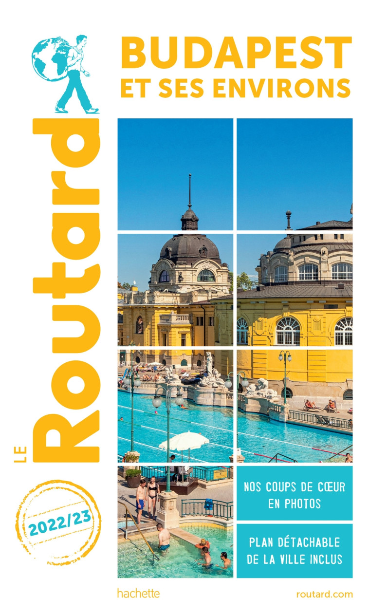 GUIDE DU ROUTARD BUDAPEST 2022/23 - XXX - HACHETTE TOURI