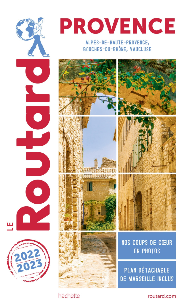 GUIDE DU ROUTARD PROVENCE 2022/23 - XXX - HACHETTE TOURI