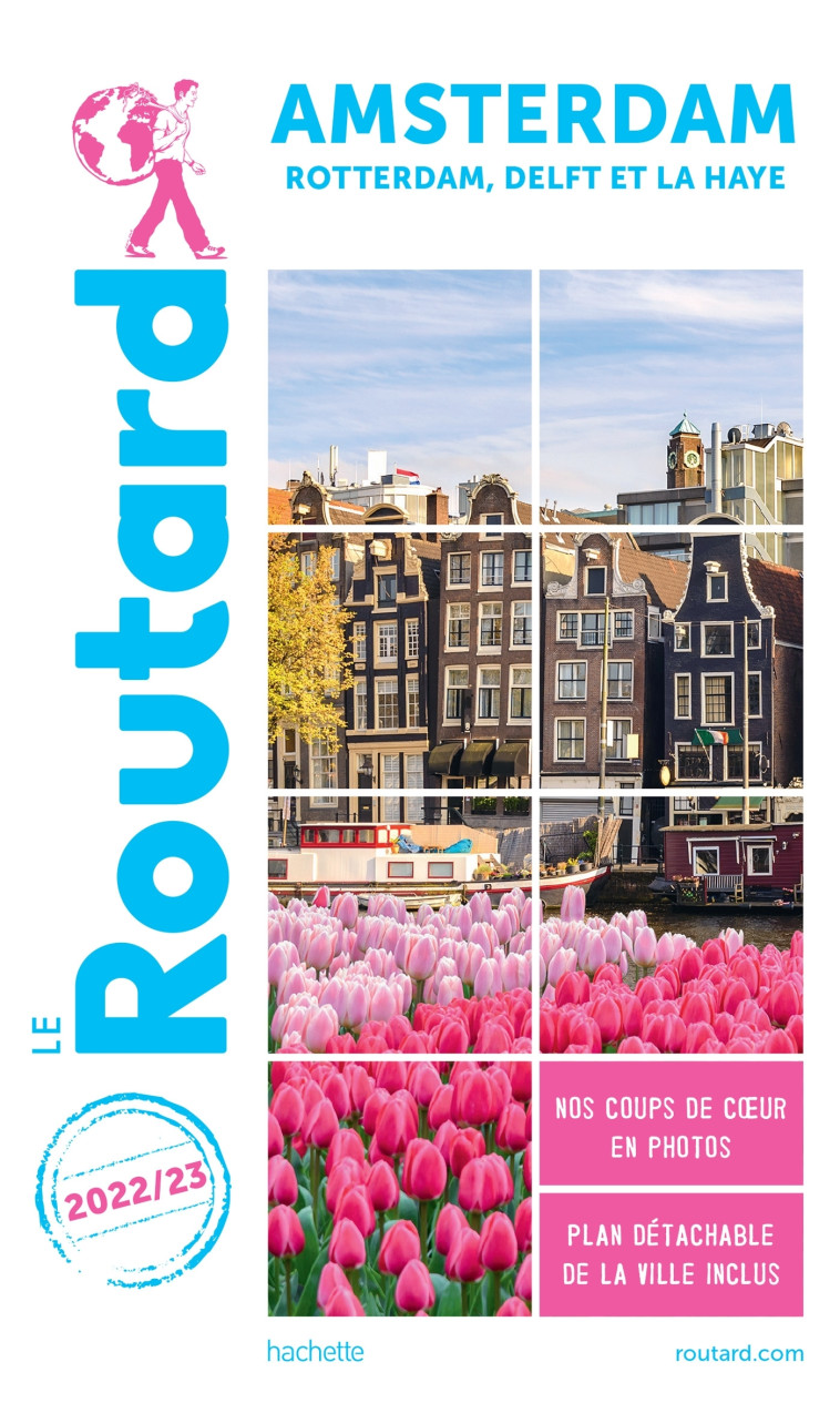 GUIDE DU ROUTARD AMSTERDAM ET SES ENVIRONS 2022/23 - XXX - HACHETTE TOURI