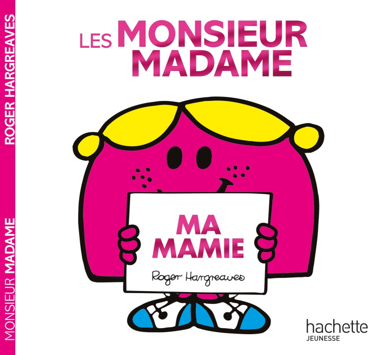 LES MONSIEUR MADAME - MA MAMIE - XXX - HACHETTE JEUN.