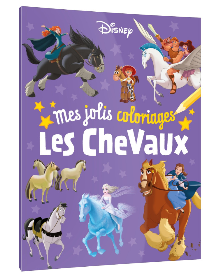 MES JOLIS COLORIAGES LES CHEVAUX DISNEY - XXX - DISNEY HACHETTE