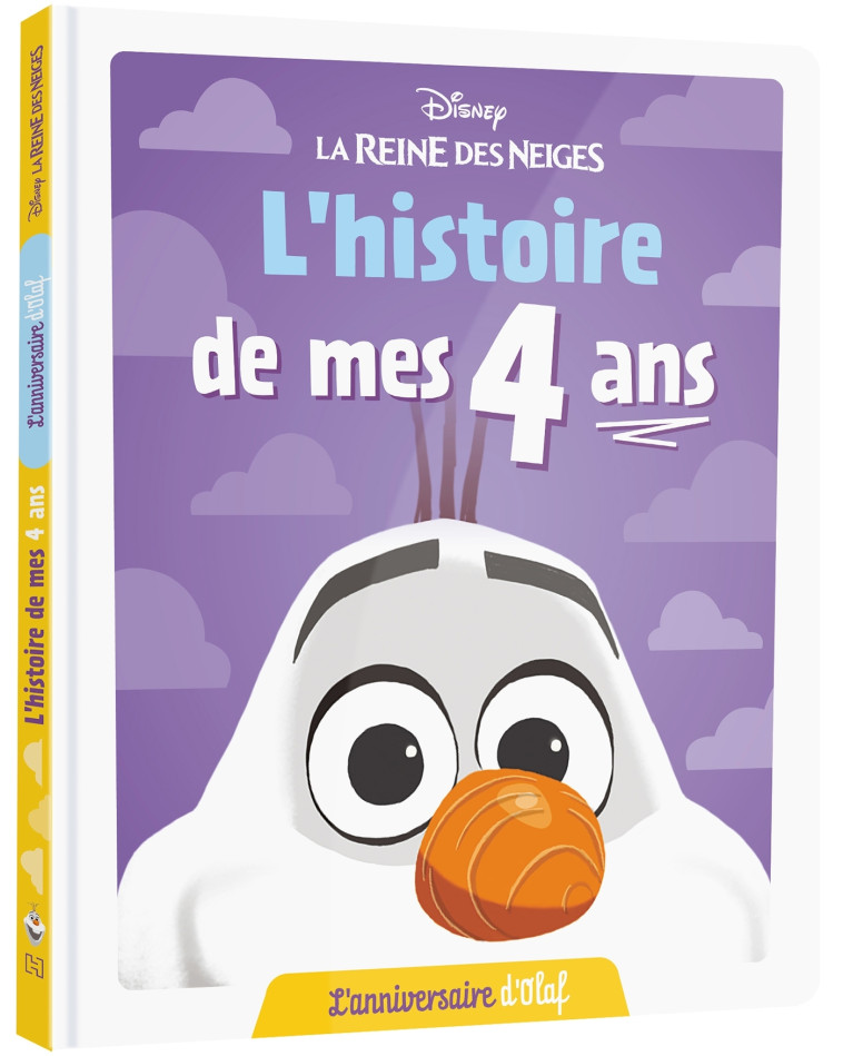 L'HISTOIRE DE MES 4 ANS L'ANNIVERSAIRE D'OLAF - XXX - DISNEY HACHETTE