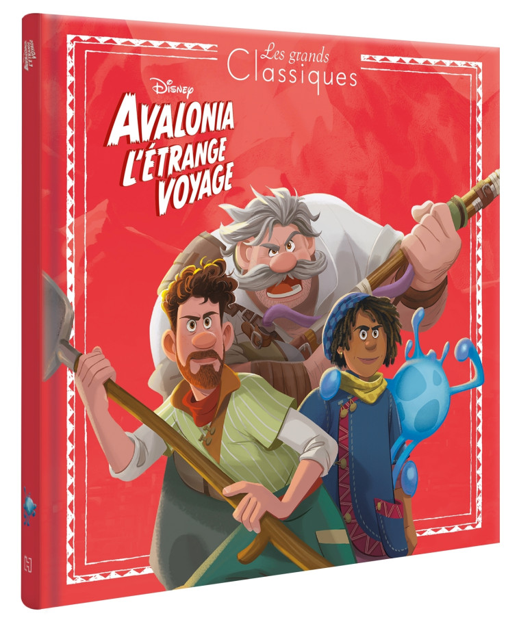 AVALONIA, L'ETRANGE VOYAGE HISTOIRE DU FILM - XXX - DISNEY HACHETTE