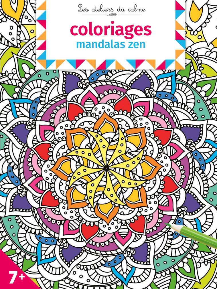 COLORIAGES MANDALAS ZEN 7 ANS ET + - XXX - DEUX COQS D OR