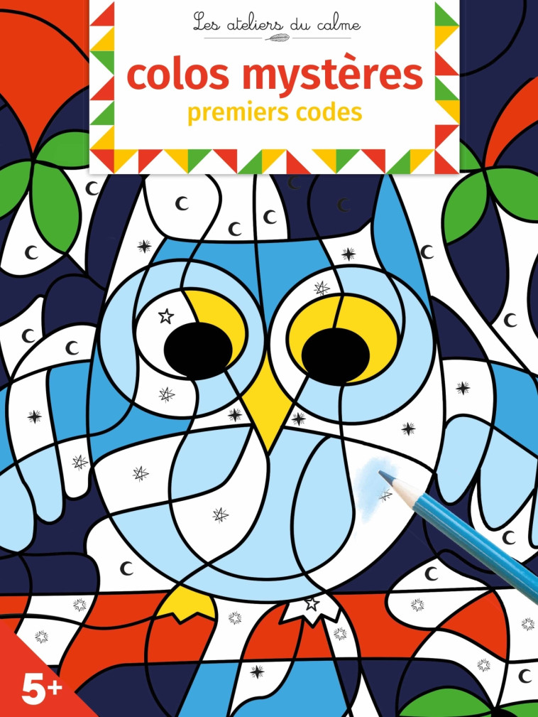 COLOS MYSTERES - PREMIERS CODES - HIBOUX - TURQUOIS ALICE - DEUX COQS D OR