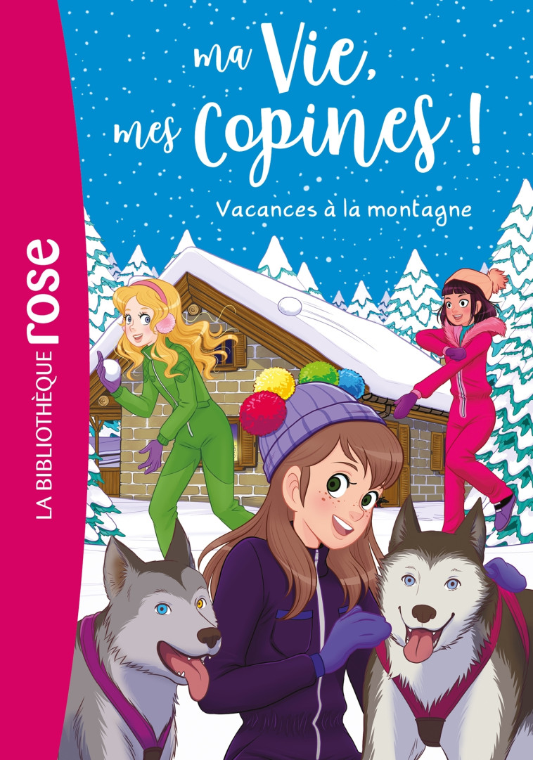 MA VIE, MES COPINES T25 VACANCES A LA MONTAGNE - KALENGULA/ALBIERO - HACHETTE JEUN.