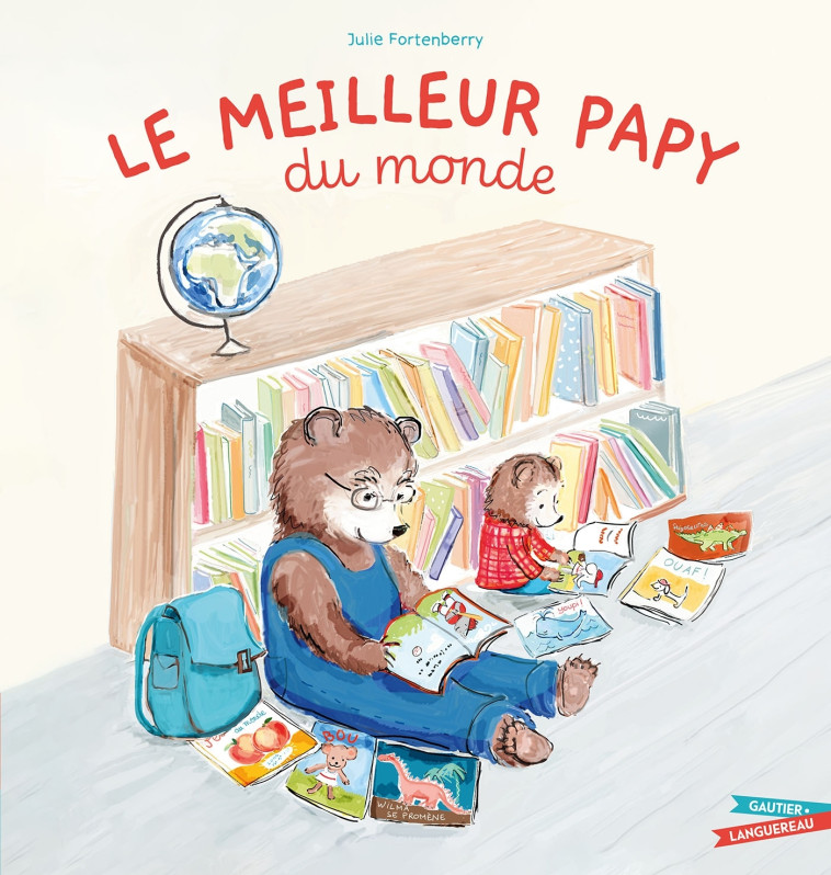 LE MEILLEUR PAPY DU MONDE - FORTENBERRY JULIE - GAUTIER LANGU.