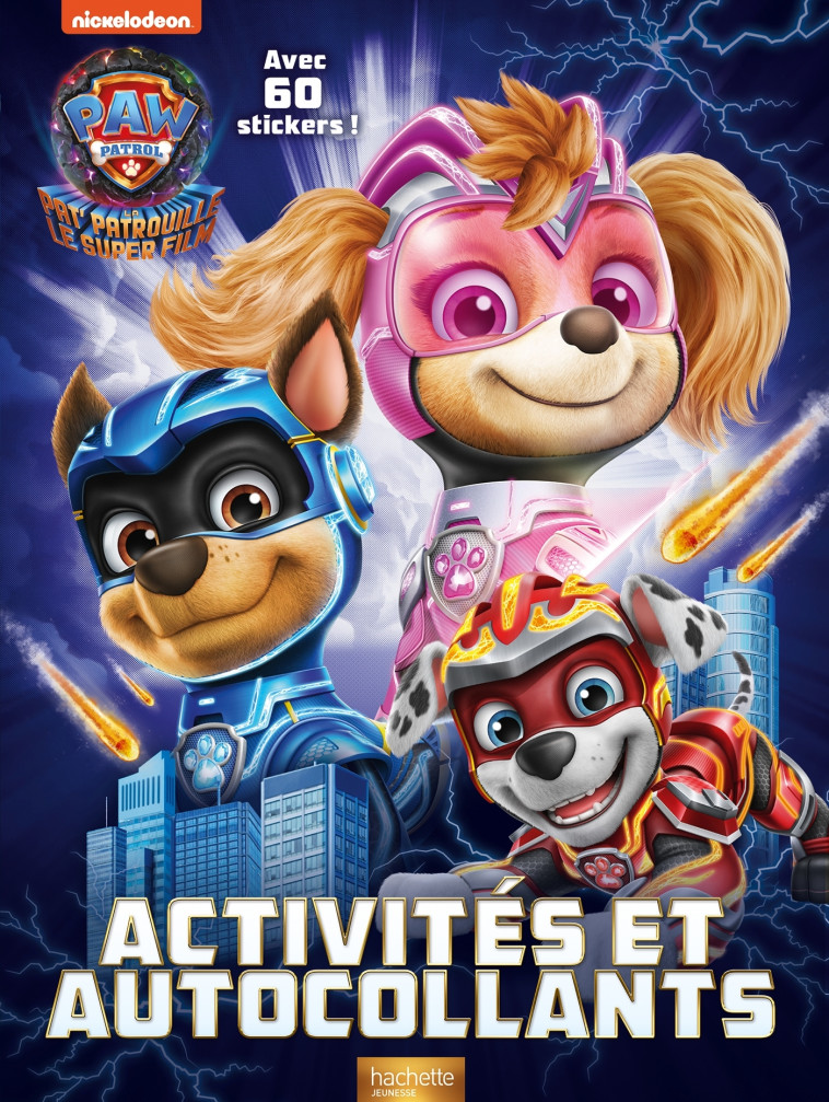 LA PAT' PATROUILLE 2 - ACTIVITES ET AUTOCOLLANTS - XXX - HACHETTE JEUN.