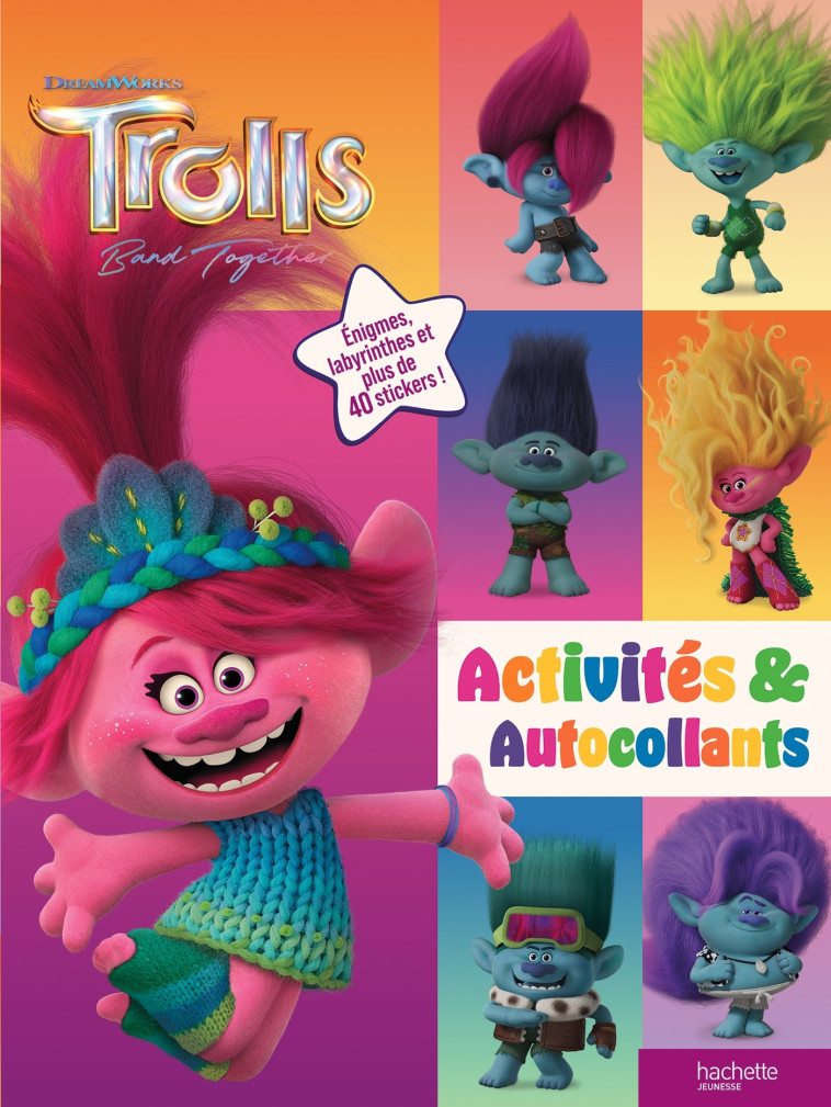 LES TROLLS 3 - ACTIVITES ET AUTOCOLLANTS - XXX - HACHETTE JEUN.