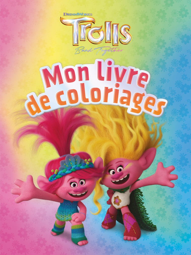 LES TROLLS 3 - LIVRE DE COLORIAGES - XXX - HACHETTE JEUN.