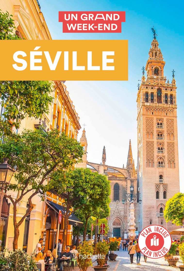 SEVILLE. UN GRAND WEEK-END - XXX - HACHETTE TOURI