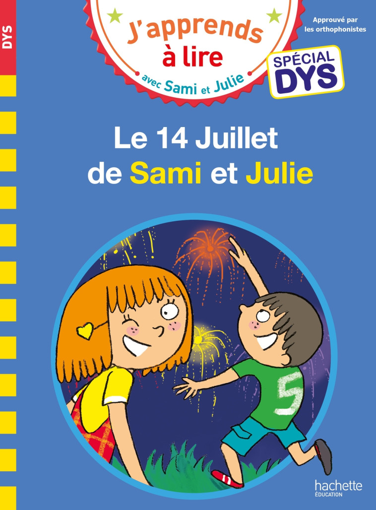 LE 14 JUILLET DE SAMI ET JULIE SPECIAL DYS - MASSONAUD/VIRON - HACHETTE EDUC