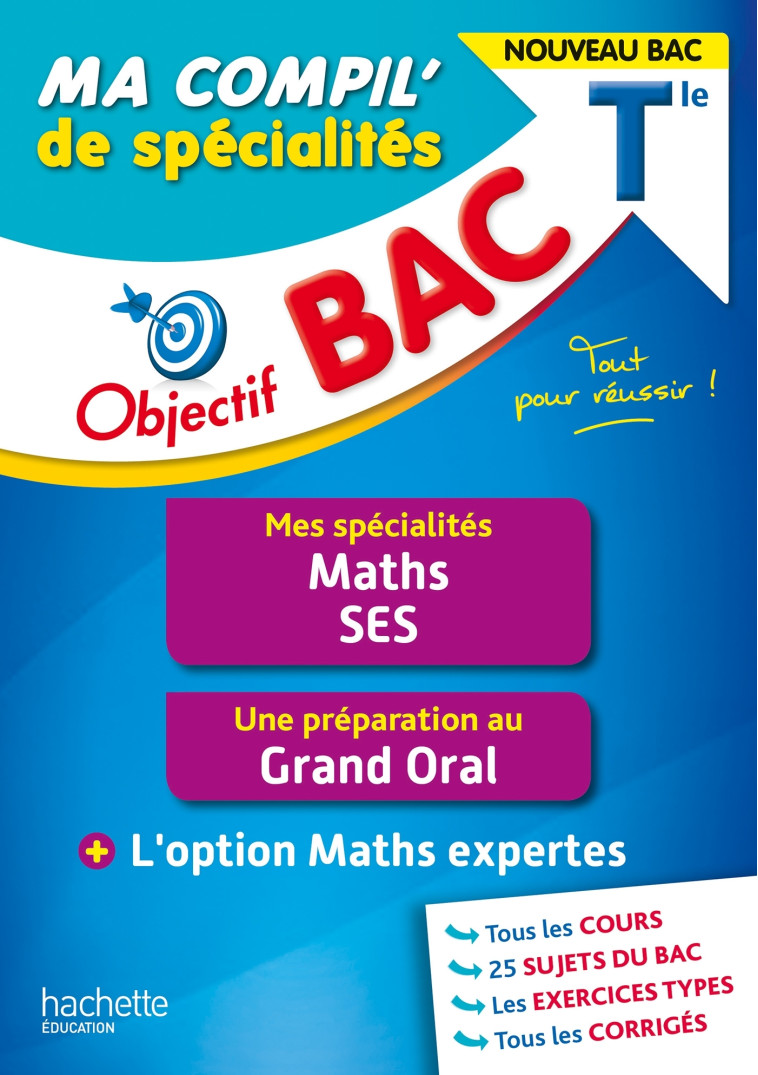 MATHS ET SES GRAND ORAL OPTION MATHS EXPERTES TLE ED 2022 - XXX - HACHETTE EDUC