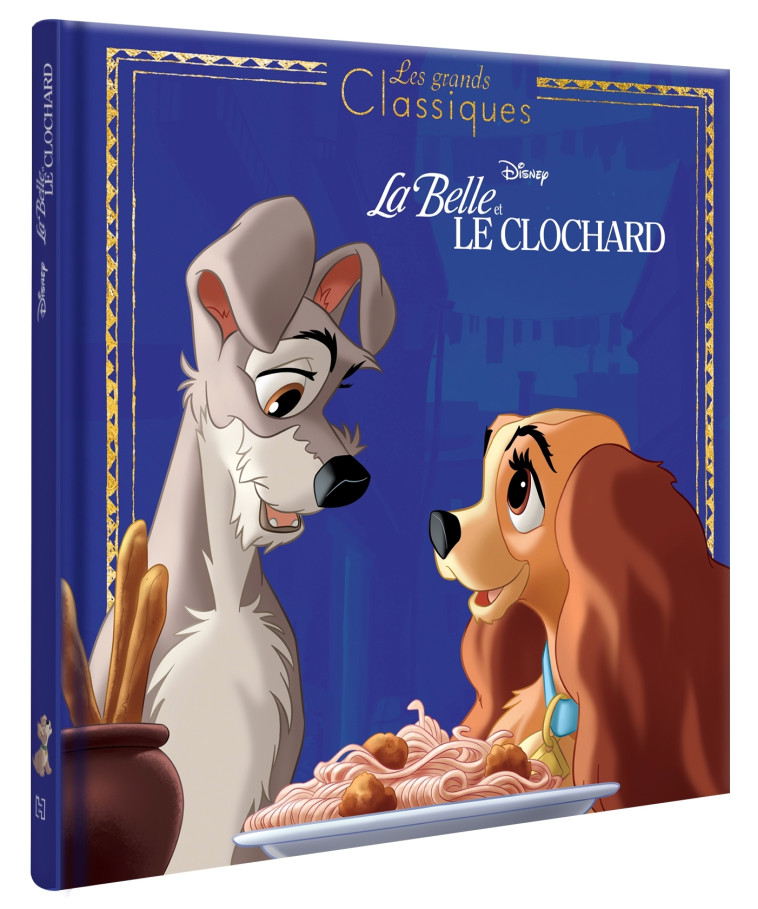 LA BELLE ET LE CLOCHARD LES GRANDS CLASSIQUES - XXX - DISNEY HACHETTE