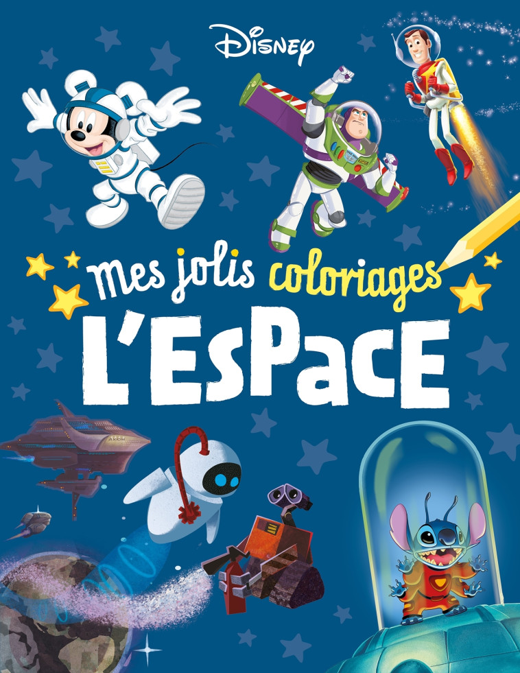 MES JOLIS COLORIAGES L'ESPACE - COLLECTIF - DISNEY HACHETTE