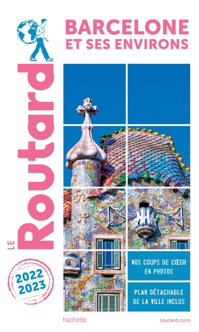 GUIDE DU ROUTARD BARCELONE 2022/23 - XXX - HACHETTE TOURI