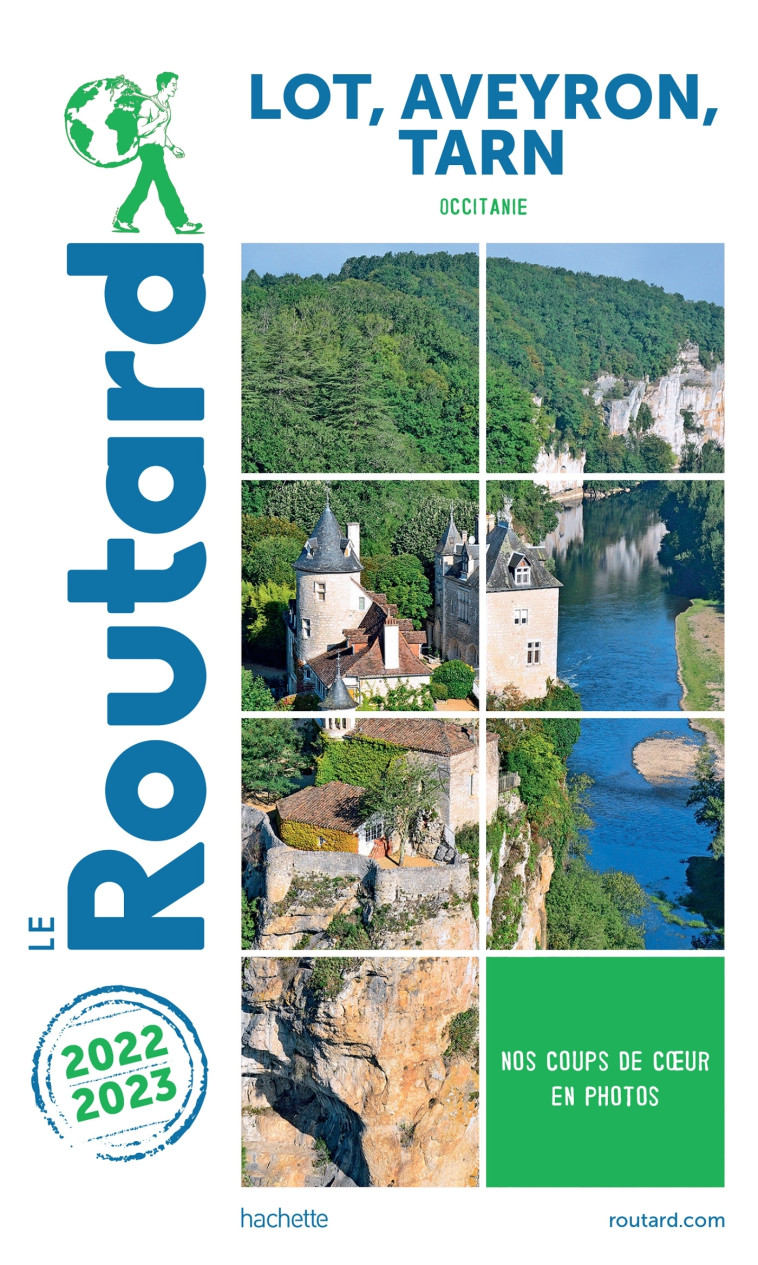 GUIDE DU ROUTARD LOT, AVEYRON, TARN 2022/23 - XXX - HACHETTE TOURI