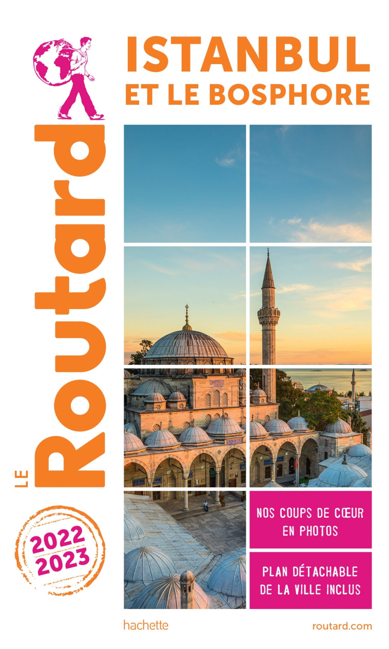 GUIDE DU ROUTARD ISTANBUL 2022/23 - XXX - HACHETTE TOURI