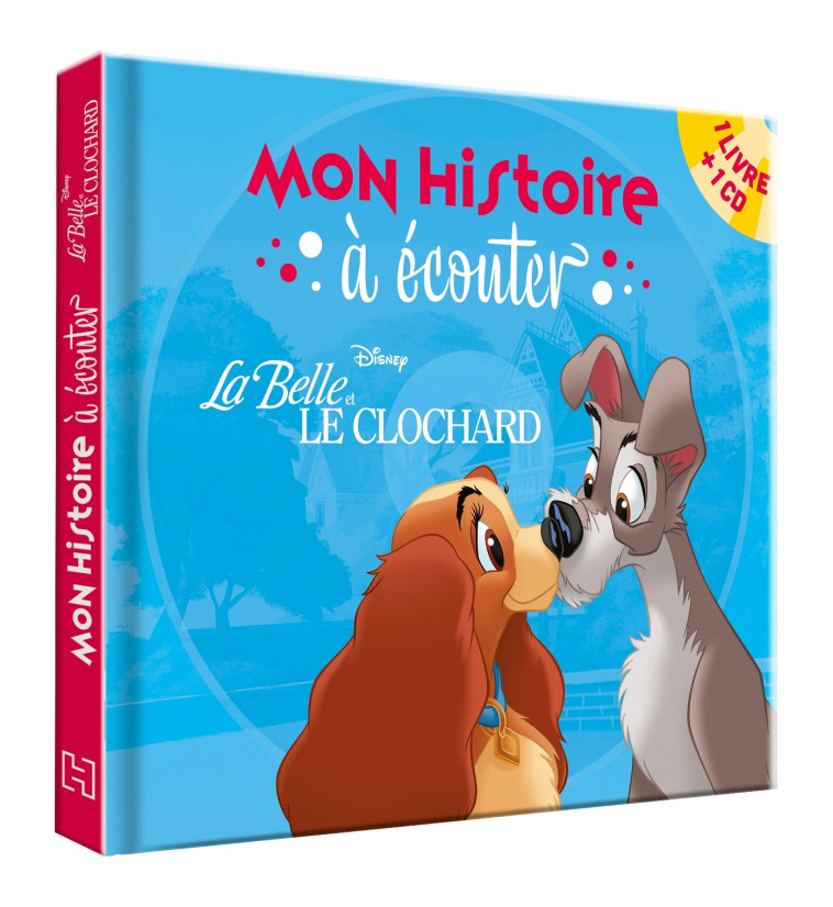 LA BELLE ET LE CLOCHARD MON HISTOIRE A ECOUTER - XXX - DISNEY HACHETTE