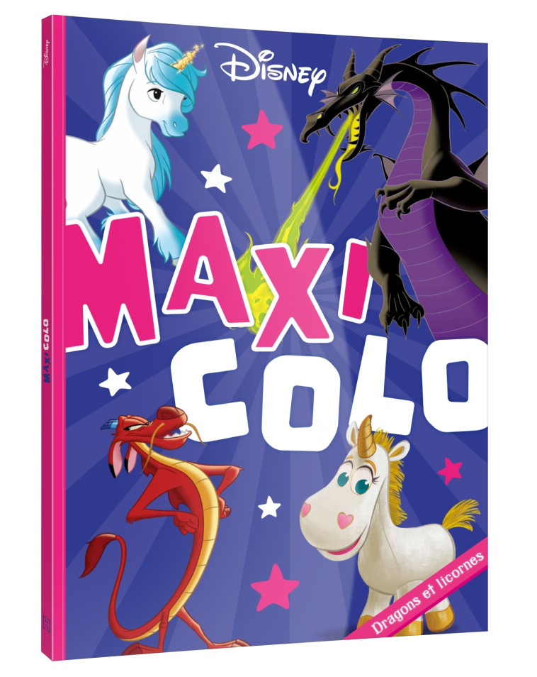 DISNEY - 100 COLOS DE... DRAGONS ET LICORNES - XXX - DISNEY HACHETTE