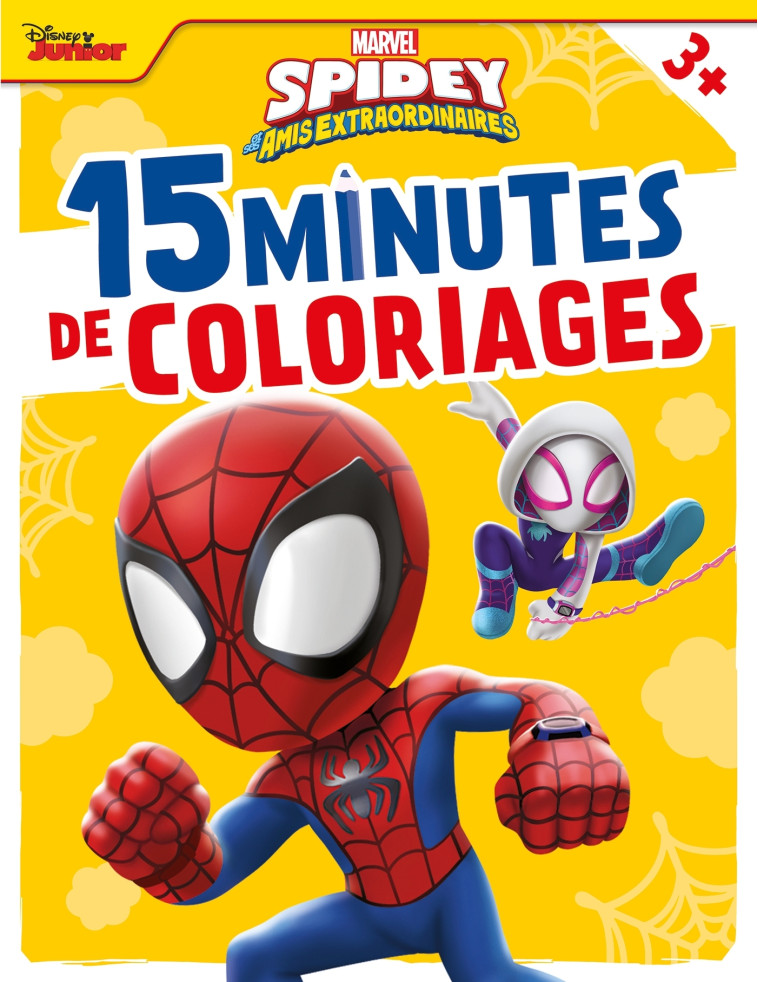 SPIDEY ET SES AMIS EXTRAORDINAIRES - 15 MINUTES DE COLORIAGES - MARVEL - XXX - DISNEY HACHETTE