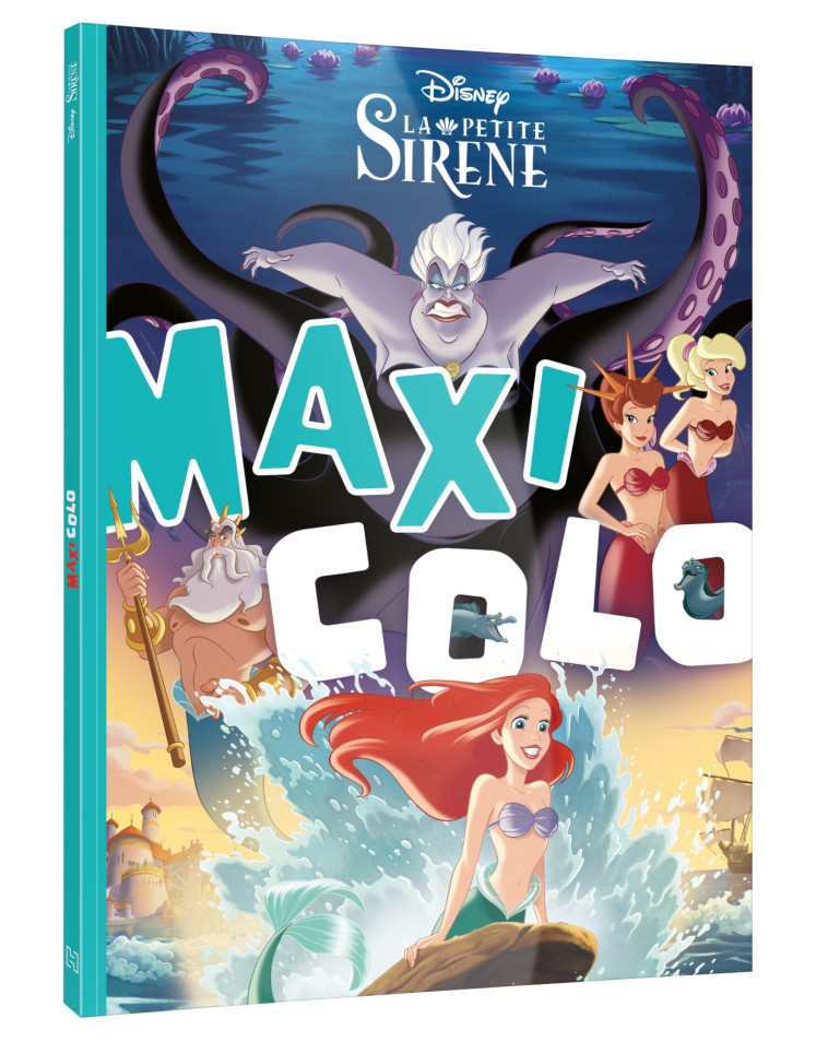 LA PETITE SIRENE - MAXI COLO - XXX - DISNEY HACHETTE