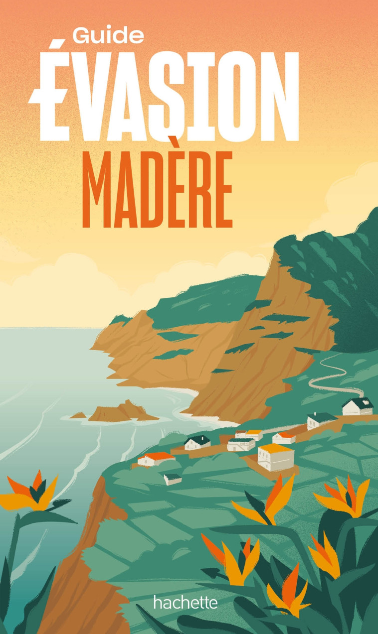 MADERE GUIDE EVASION - FOLLET JEAN-PHILIPPE - HACHETTE TOURI