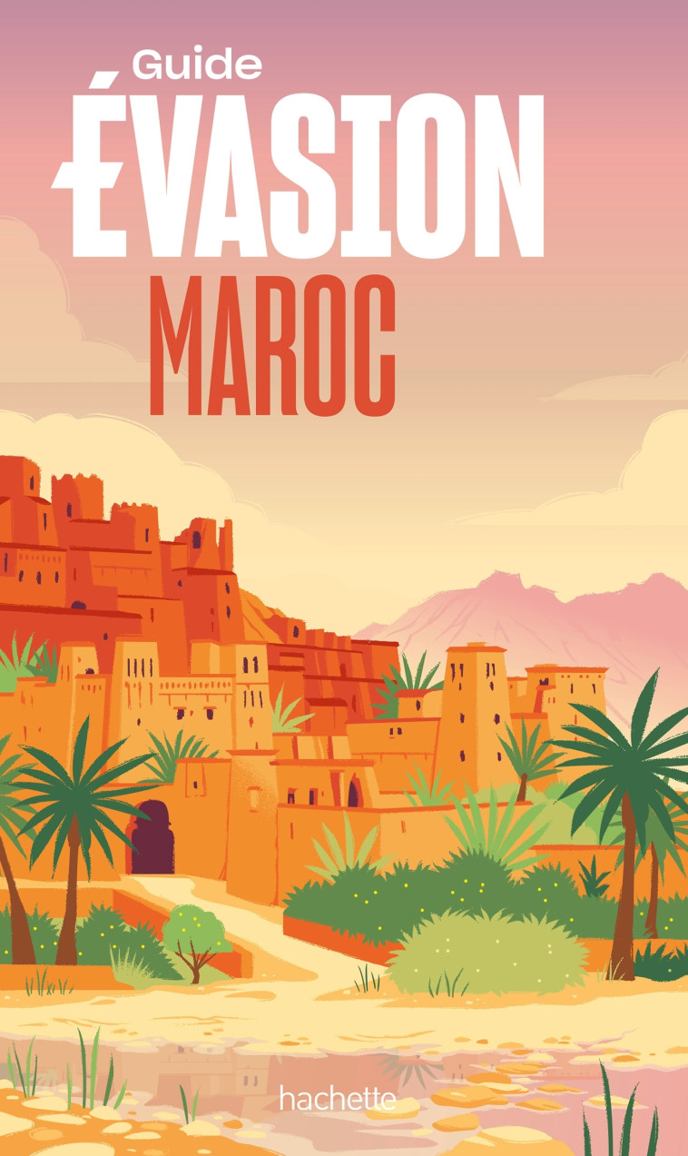 MAROC GUIDE EVASION - CROUZET ANNIE - HACHETTE TOURI