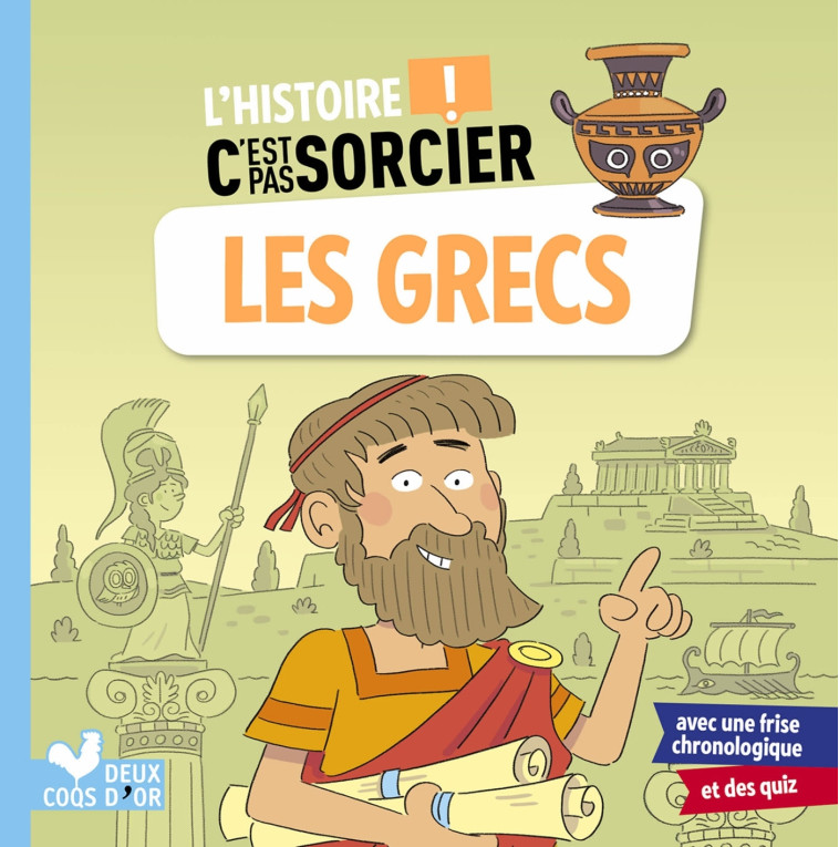 L'HISTOIRE C'EST PAS SORCIER - LES GRECS - BOSC/MOSCA - DEUX COQS D OR