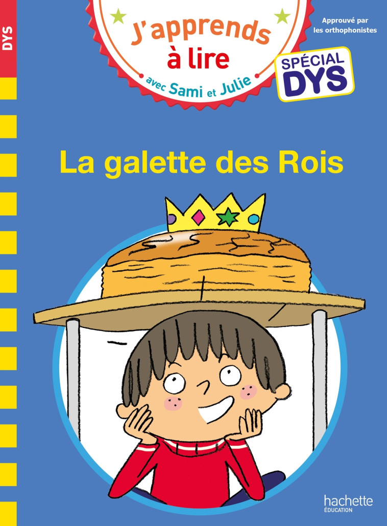 SAMI ET JULIE LA GALETTE DES ROIS SPECIAL DYS - MASSONAUD/VIRON - HACHETTE EDUC