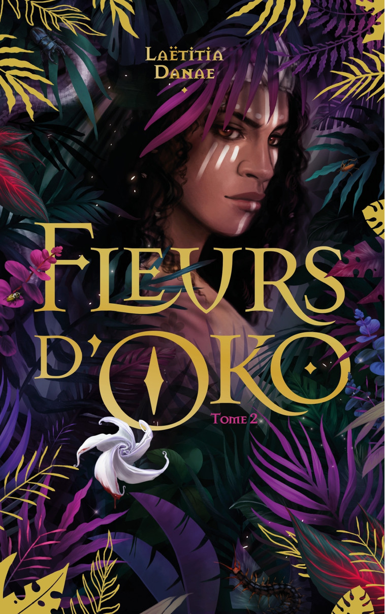 FLEURS D'OKO T02 - DANAE LAETITIA - HACHETTE ROMANS