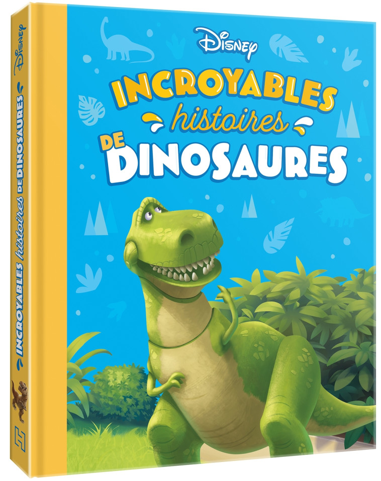 INCROYABLES HISTOIRES DE DINOSAURES - DISNEY - DISNEY HACHETTE