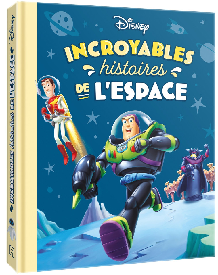 INCROYABLES HISTOIRES DE L'ESPACE - DISNEY - DISNEY HACHETTE