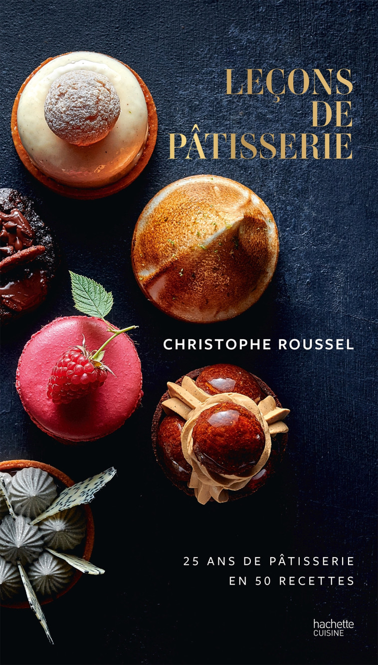 LECONS DE PATTISERIE - ROUSSEL CHRISTOPHE - HACHETTE PRAT