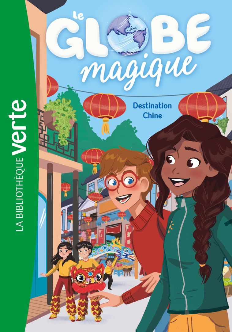 LE GLOBE MAGIQUE T02 DESTINATION CHINE - FERET-FLEURY/LYMUT - HACHETTE JEUN.