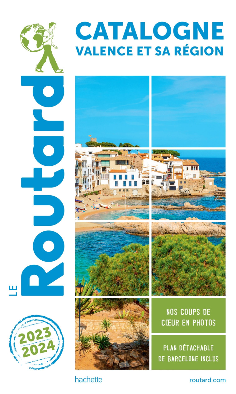 GUIDE DU ROUTARD CATALOGNE VALENCE ET SA REGION 2023/24 - + ANDORRE - XXX - HACHETTE TOURI