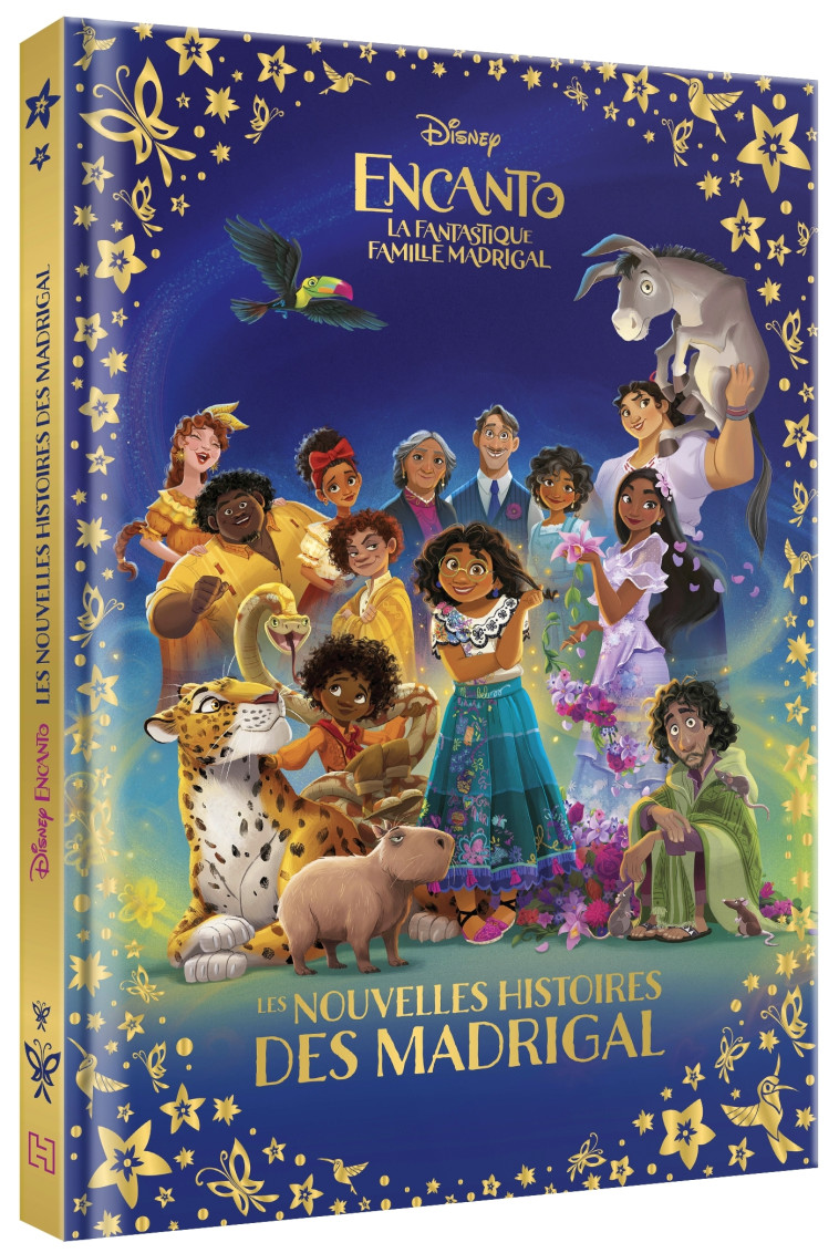 ENCANTO LA FANTASTIQUE FAMILLE MADRIGAL LES NOUVELLES HISTOIRES DES MADRIGAL - XXX - DISNEY HACHETTE