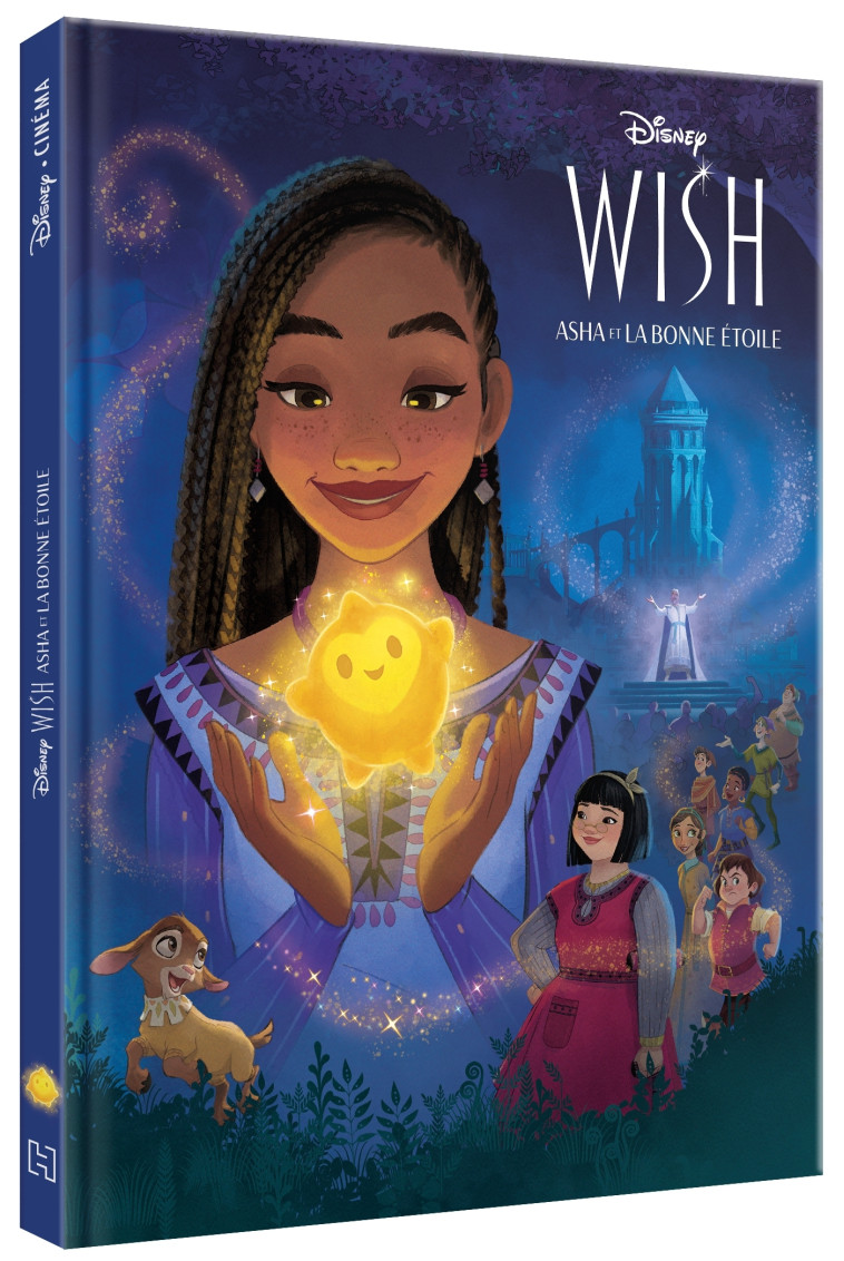 WISH - ASHA ET LA BONNE ETOILE - L'HISTOIRE DU FILM - DISNEY - DISNEY HACHETTE