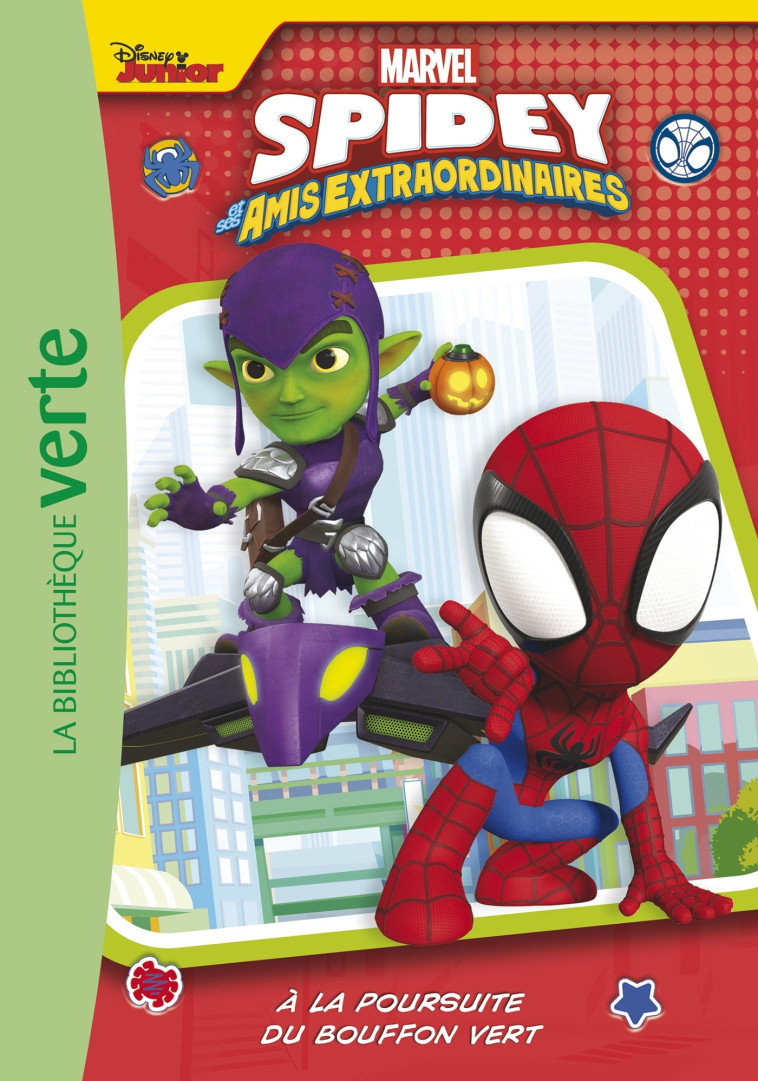 SPIDEY ET SES AMIS EXTRAORDINAIRES T03 A LA POURSUITE DU BOUFFON VERT - MARVEL - HACHETTE JEUN.